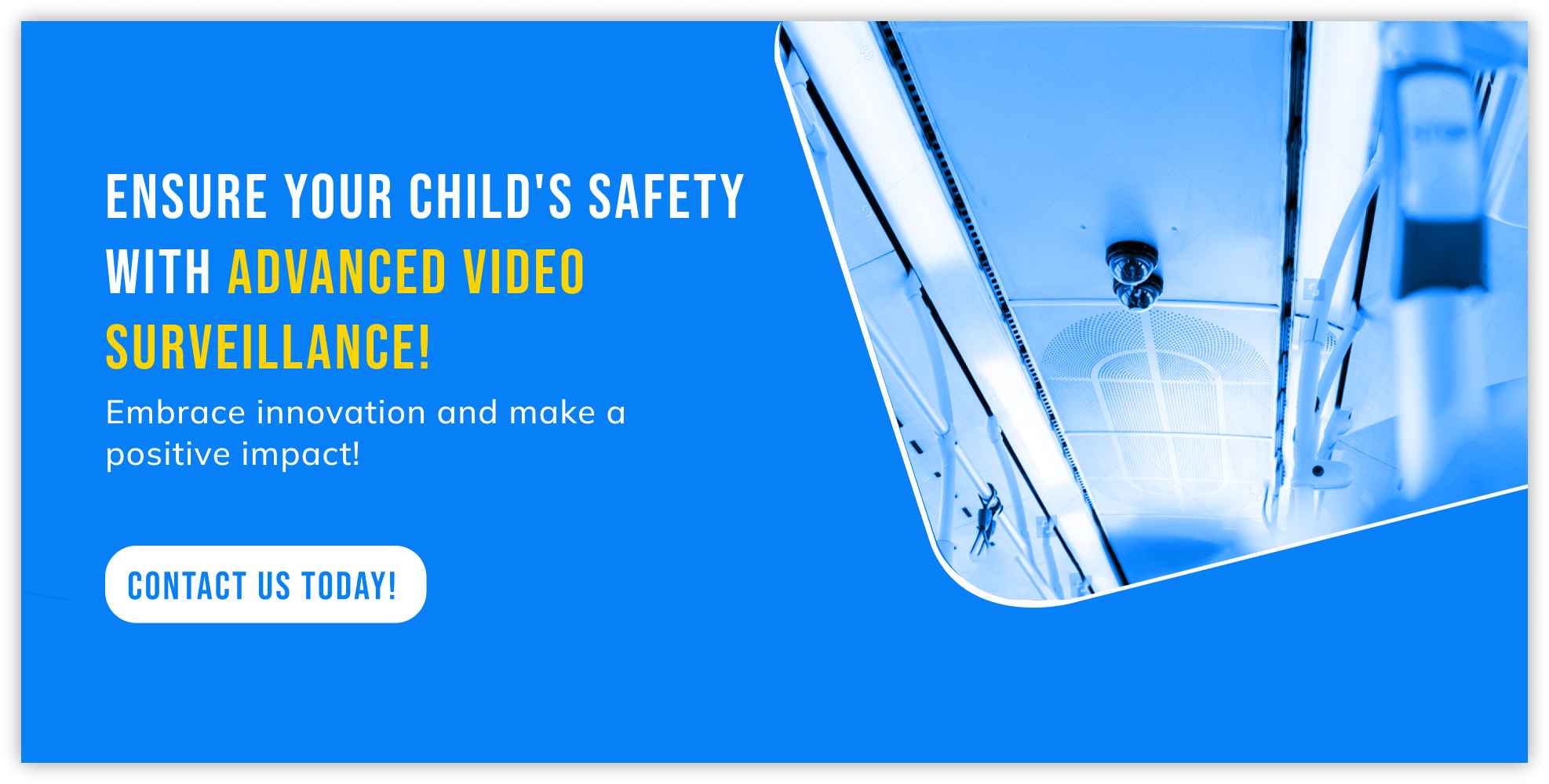 Enhance your Child Safety