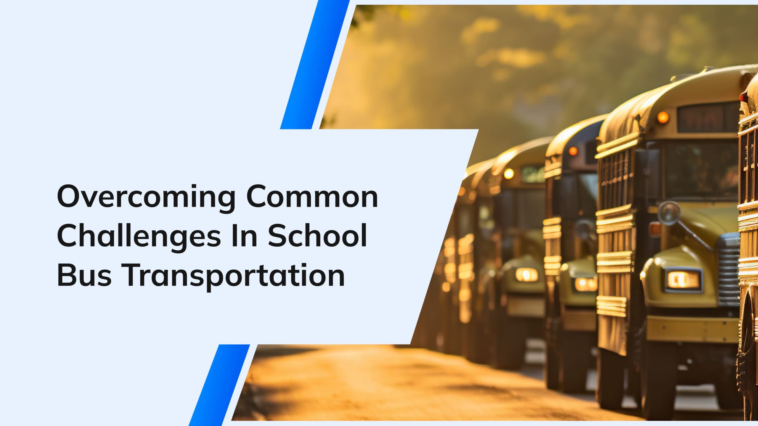 school bus transportation challenges