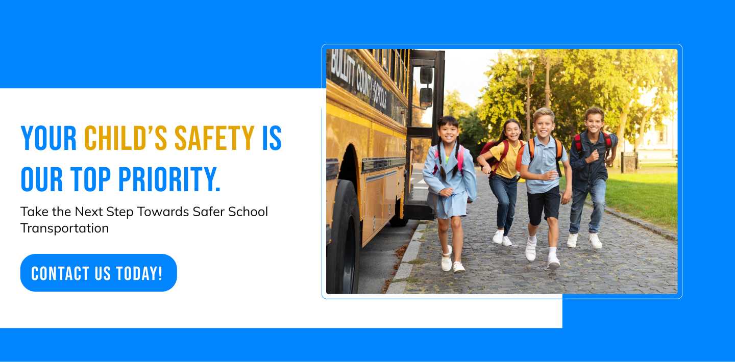 Your child’s safety is our top priority