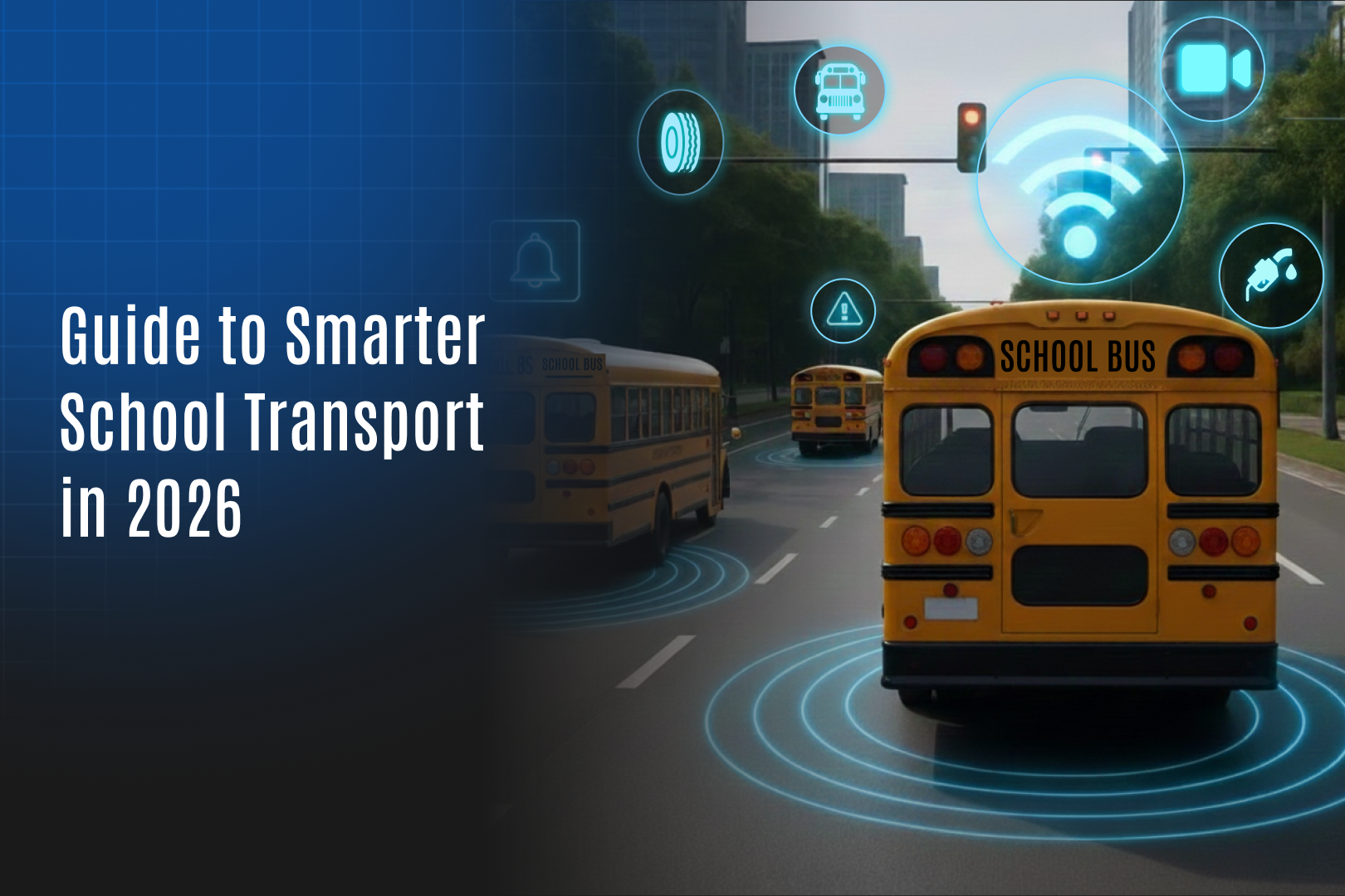The Complete Guide to School Bus Tracking System in 2026