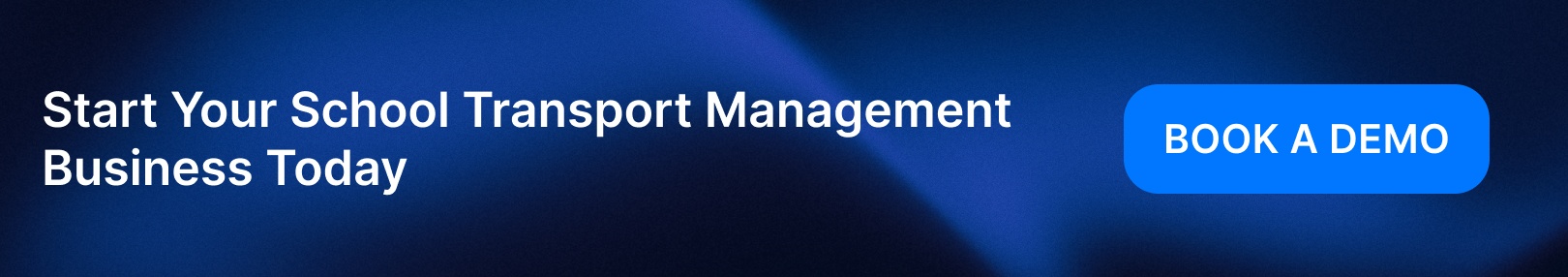 Start Your School Transport Management Business Today