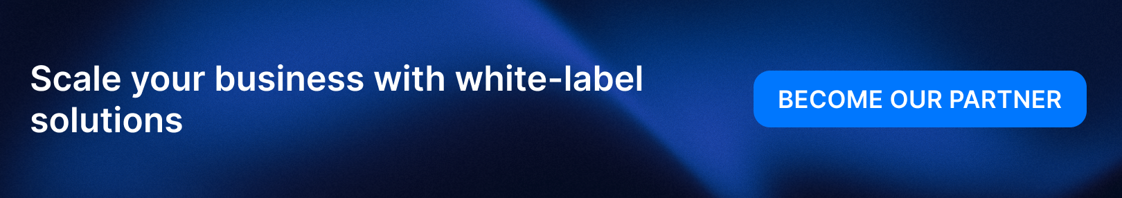 Scale your business with white-label solutions